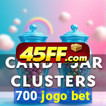 700 jogo bet